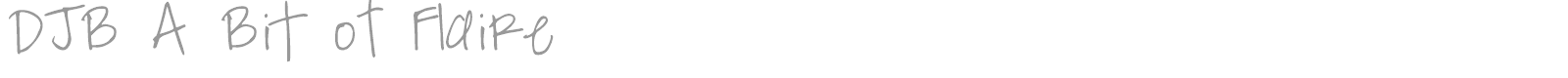 DJB A Bit Of Flaire font preview